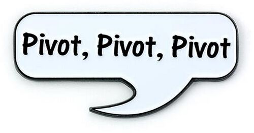 Pin Friends Pivot Pivot Pivot